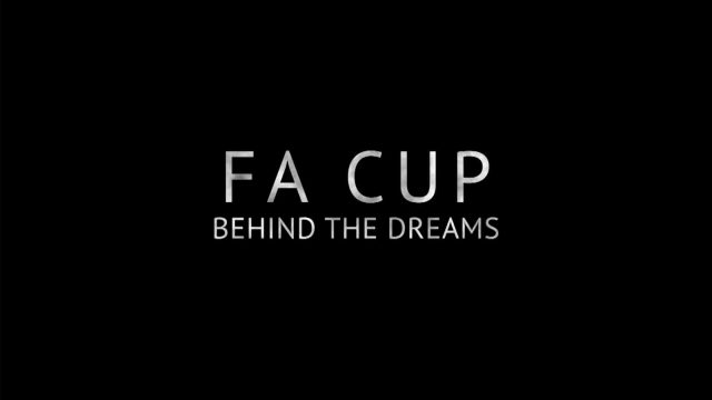 fa cup behind the dreams